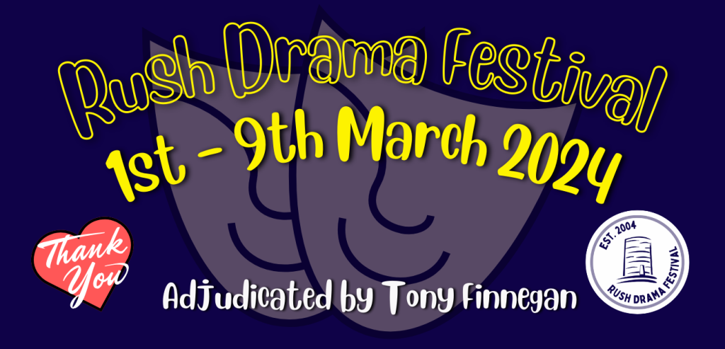 Rush Drama Festival 2024 thank you button, click to access more on Rush Drama Festival